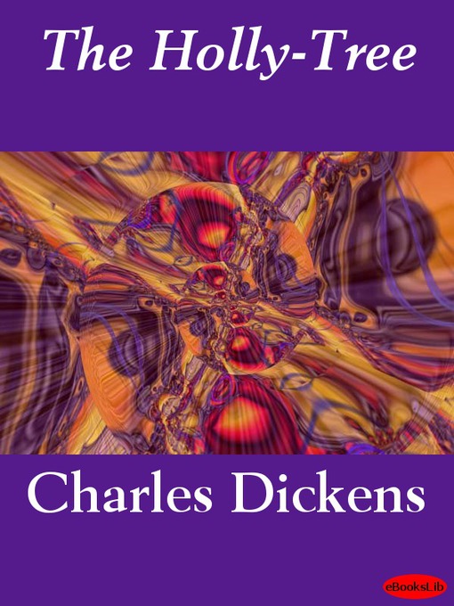 Title details for The Holly-Tree by Charles Dickens - Available